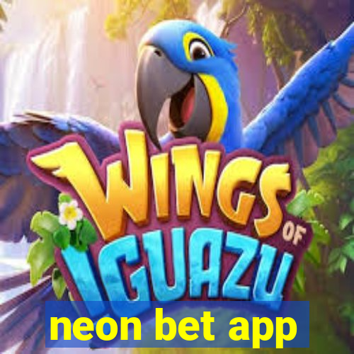 neon bet app